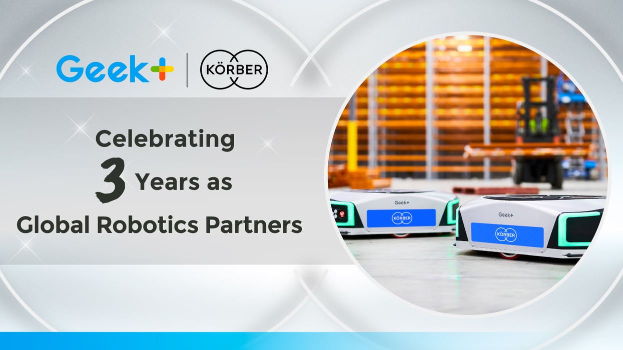 Körber Celebrates Partnership Milestone with Geek+
