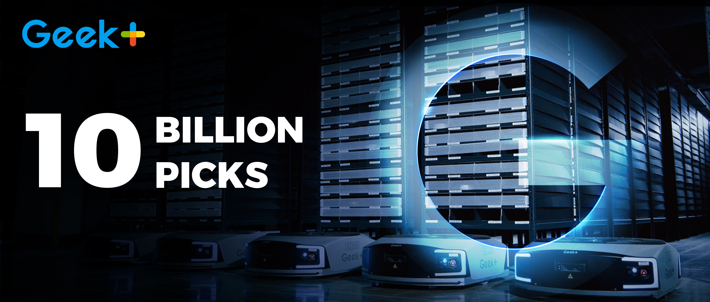 Geek+ robots picked 10 billion items in the past year