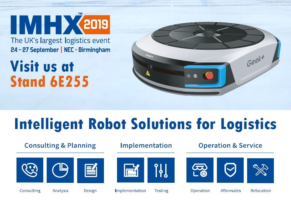 Join the Automation Movement before 2020, Geek+ to Exhibit Intelligent Robots at IMHX UK