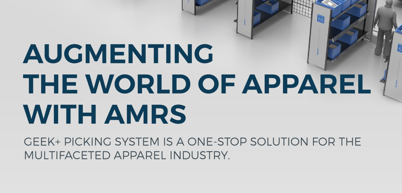 Augmenting the World of Apparel with AMRs