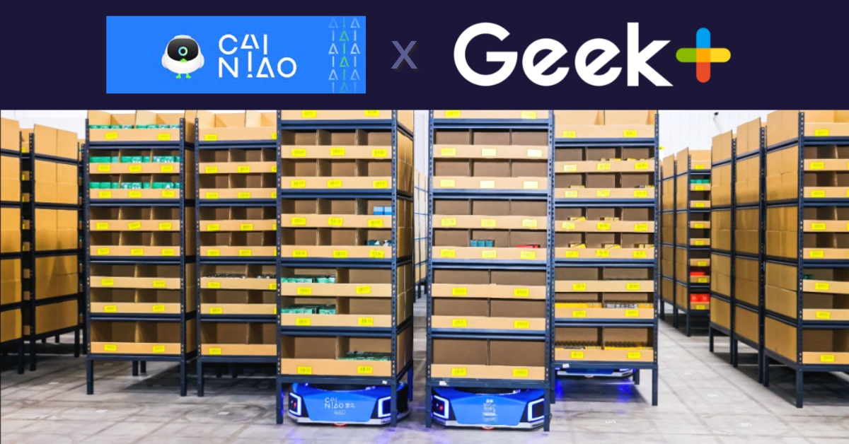 Alibaba's Cainiao partners with Geek+ to build the first Direct-to-Consumer (D2C) Fulfillment Center for an International Retail Giant