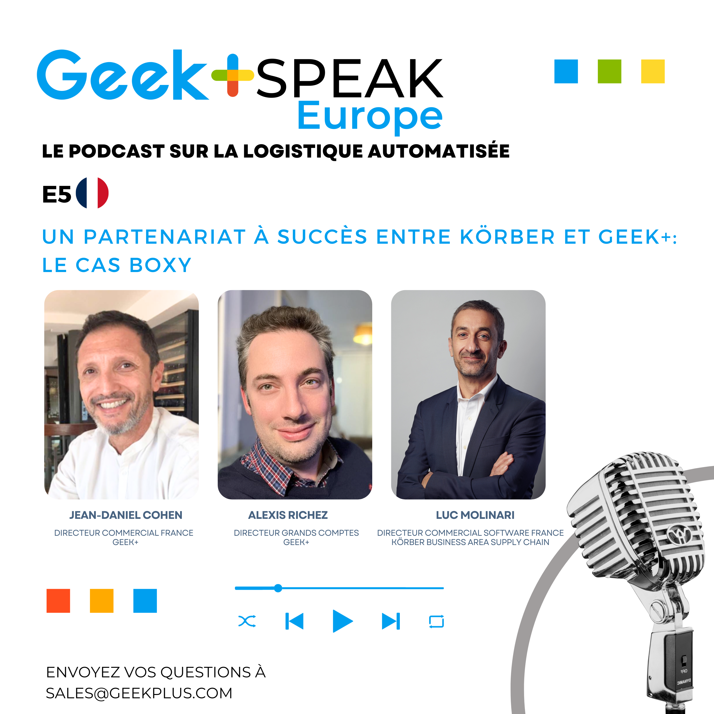 Geek+ Speak Europe S1E5&nbsp;🇫🇷&nbsp;