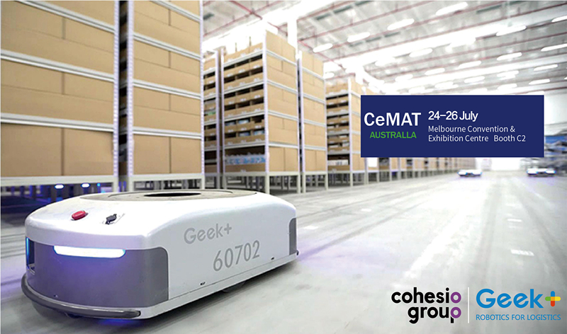 Geek+ : See you in Australia — 2018 AUSTRALIA CeMAT