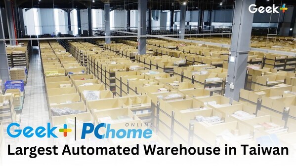Geek+ Elevates PChome’s Logistics Efficiency in LinKou A7 Smart Logistics Park
