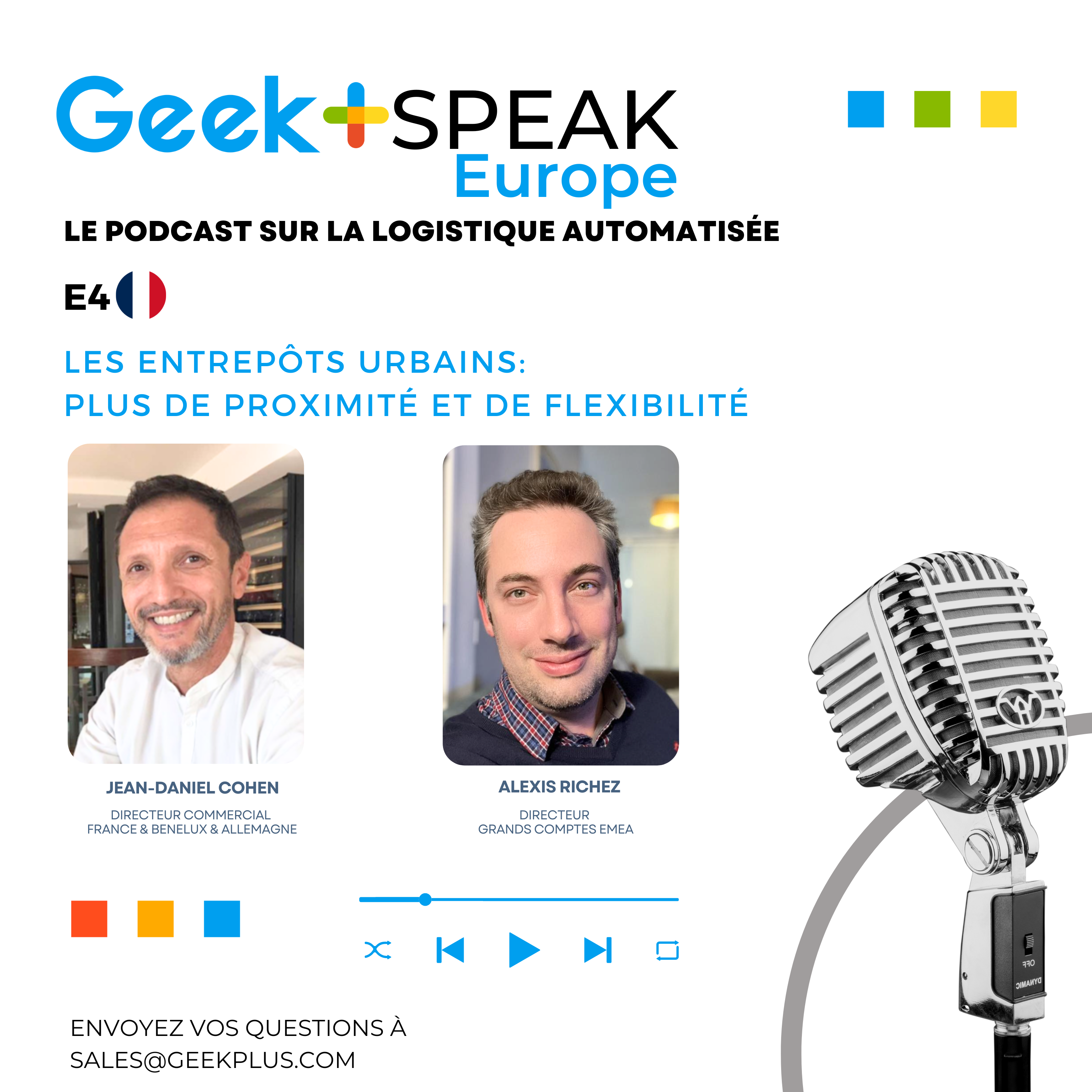Geek+ Speak Europe S1E4&nbsp;🇫🇷&nbsp;Les Entrepôts Urbains: Plus De Proximité Et De Flexibilité