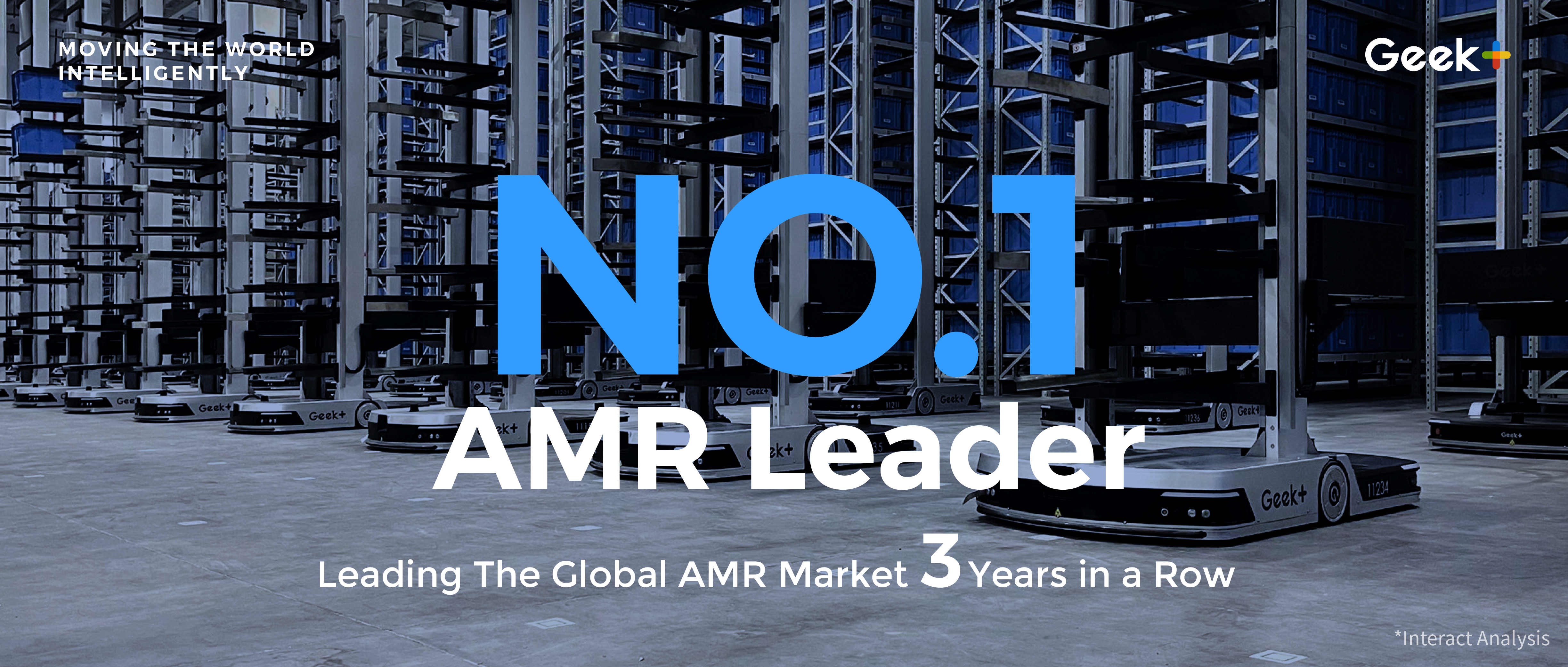 Geek+ Leads the Global AMR Market for the Third Year in a Row