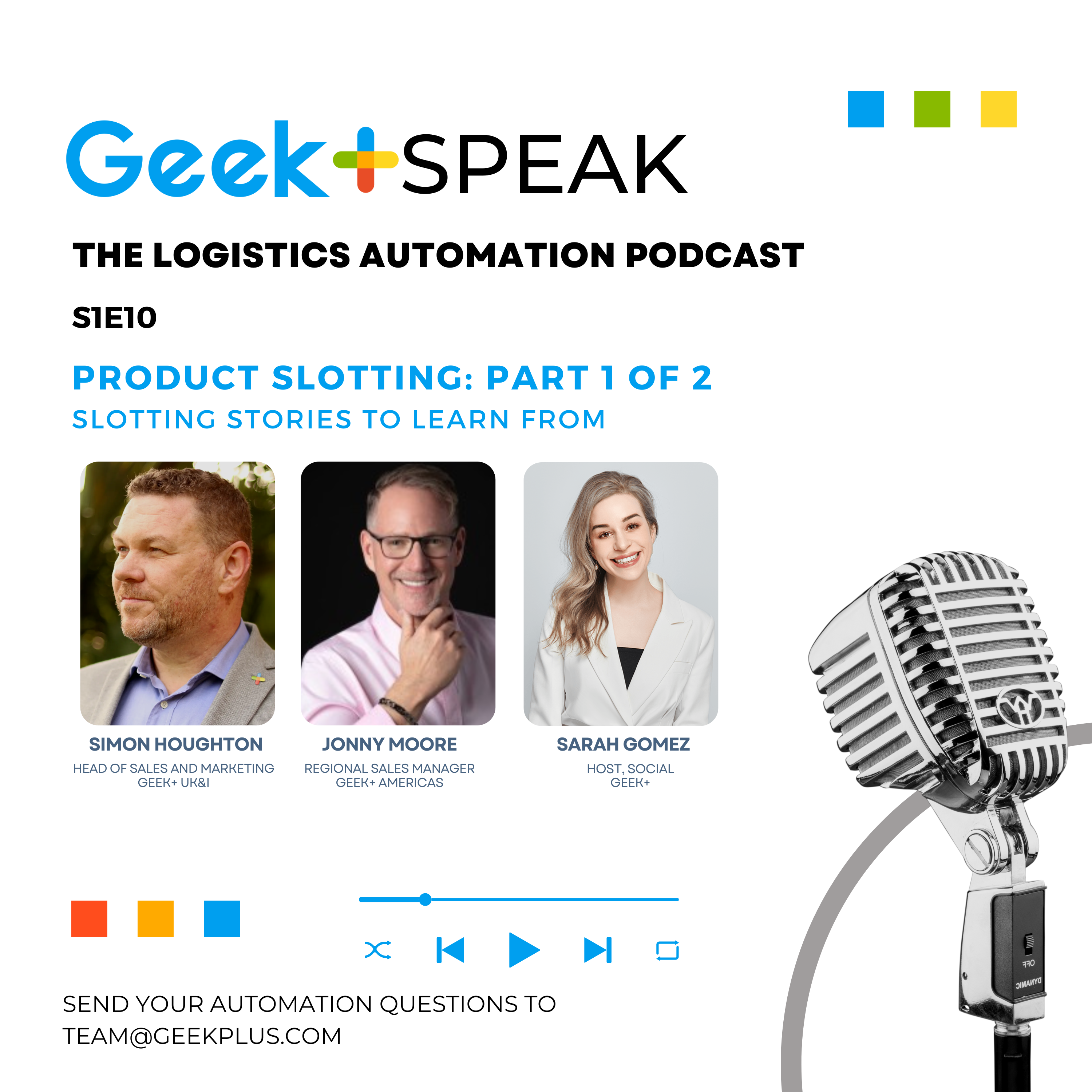 Geek+ Speak S1E10: Product Slotting  Pt 1 of 2, Slotting Stories to Learn From