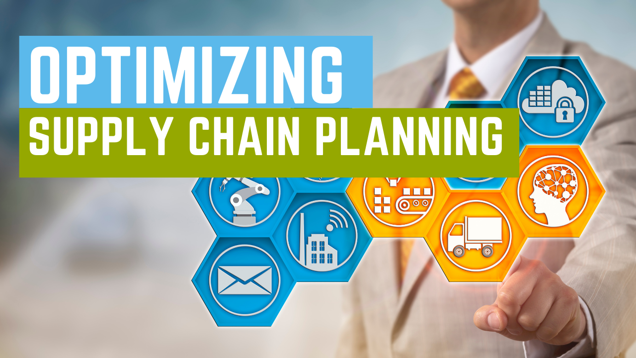 5 Key Principles Optimizing Supply Chain Planning for your Business